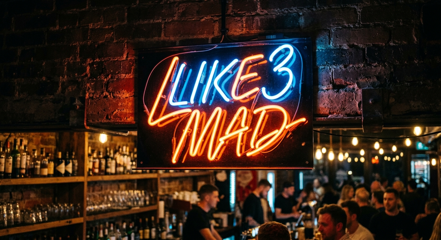 'Like3 Mad' neon sign